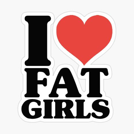 I love fat girls ft. Luh boona | Boomplay Music