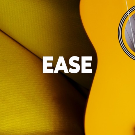 Ease | Boomplay Music