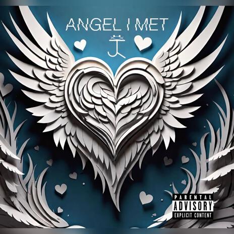 Angel I Met | Boomplay Music