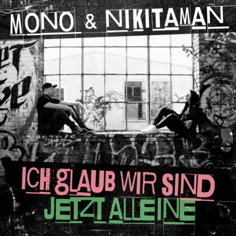 Ich glaub wir sind jetzt alleine | Boomplay Music