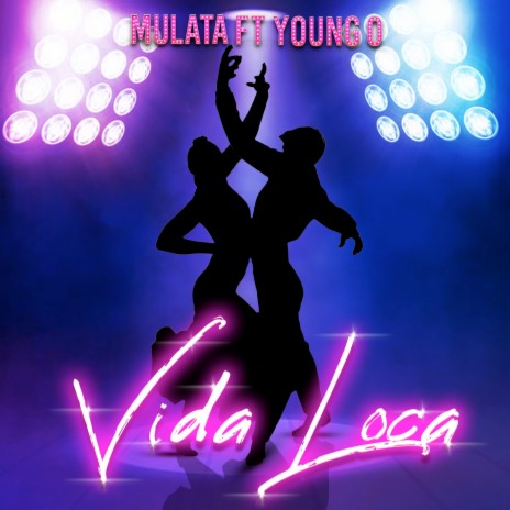 Vida Loca ft. youngO | Boomplay Music
