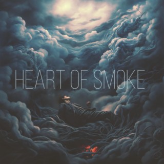 Heart Of Smoke