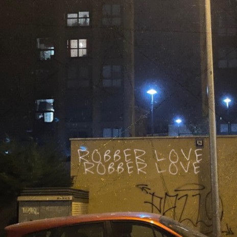 Robber Love