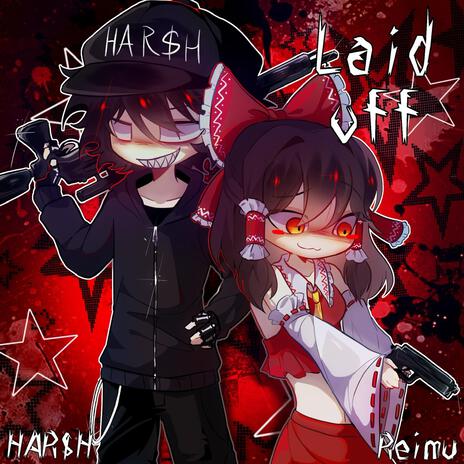 laid off! ft. reimu! | Boomplay Music