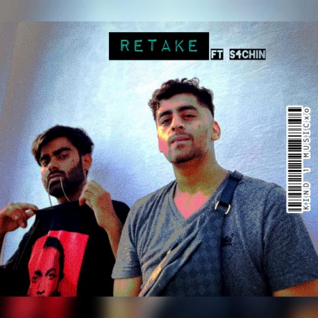 RETAKE ft. S4chin Musix | Boomplay Music