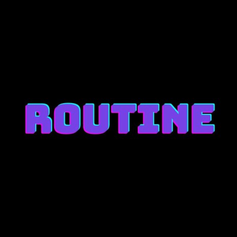 Routine