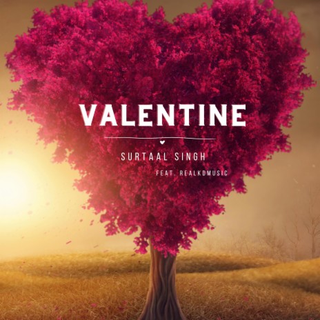 Valentine ft. Realkdmusic | Boomplay Music