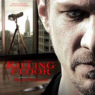 The Killing Floor (Original Motion Picture Soundtrack)