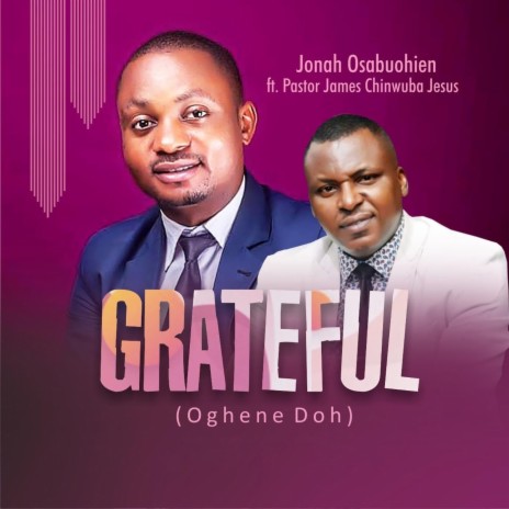 Grateful Heart (feat. Pastor James Chinwuba Jesus) | Boomplay Music