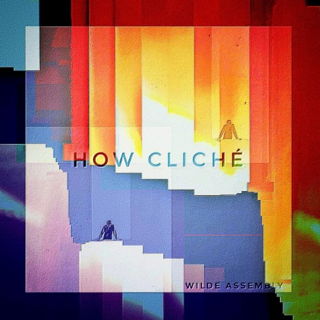 How Cliché | Boomplay Music