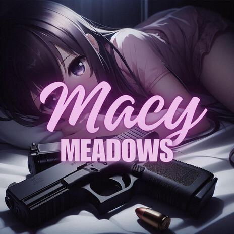 Macy M3adows | Boomplay Music