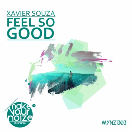 Feel so Good (Original Mix) | Boomplay Music