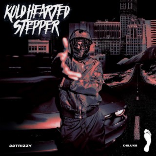 Kold Hearted Stepper (Deluxe)