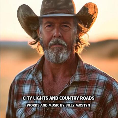 City Lights And Country Roads | Boomplay Music