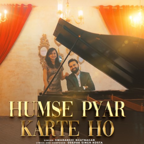 Humse Pyar Karte Ho ft. Swaranshi Bhatnagar | Boomplay Music