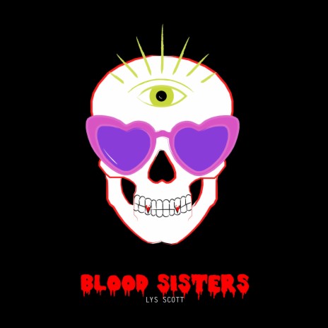 BLOOD SISTERS | Boomplay Music