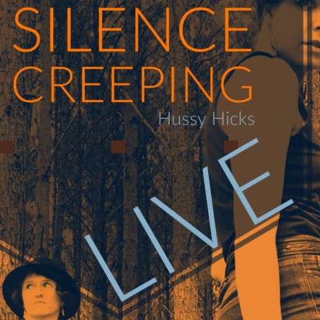 Silence Creeping (Live) | Boomplay Music