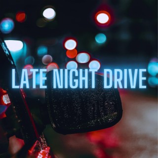 Late Night Drive