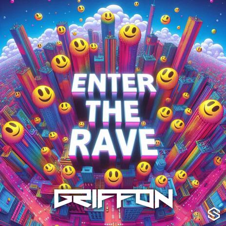 Enter The Rave | Boomplay Music