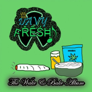 The Wake & Bake Album (10th Year Anniversary)