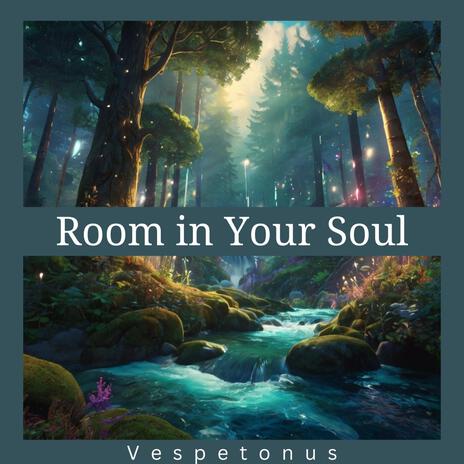 Room in Your Soul | Boomplay Music