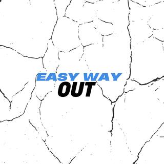 EASY WAY OUT