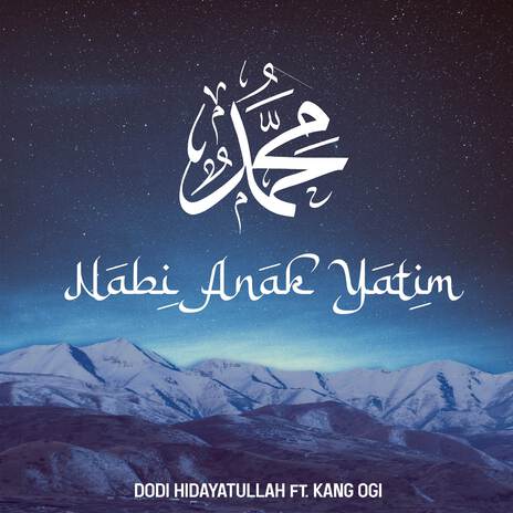 Nabi Anak Yatim ((feat. Kang Ogi)) | Boomplay Music