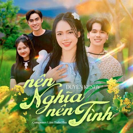 Nên Nghĩa Nên Tình ft. Lâm Tuấn Pha | Boomplay Music