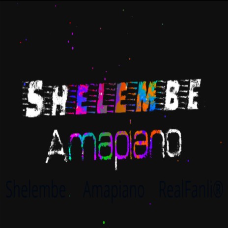 Shelembe Amapiano | Boomplay Music