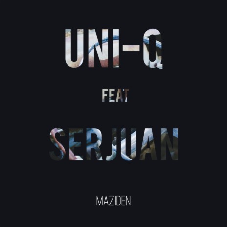 Maziden ft. Serjuan | Boomplay Music