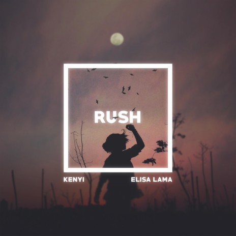 Rush ft. Elisa Lama | Boomplay Music