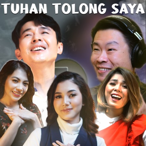 Tuhan Tolong Saya ft. Kezia Karamoy, Wawan Yap, Ps. Juan Mogi & Merry Riana