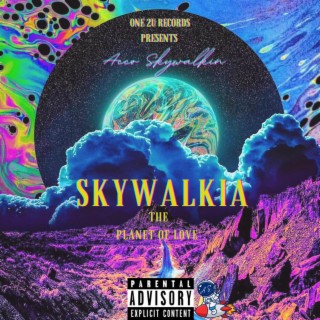 Skywalkia(Planet Of Love)