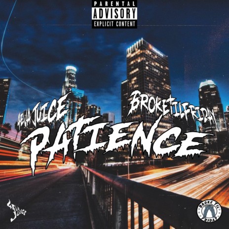Patience ft. 4eva Juice | Boomplay Music