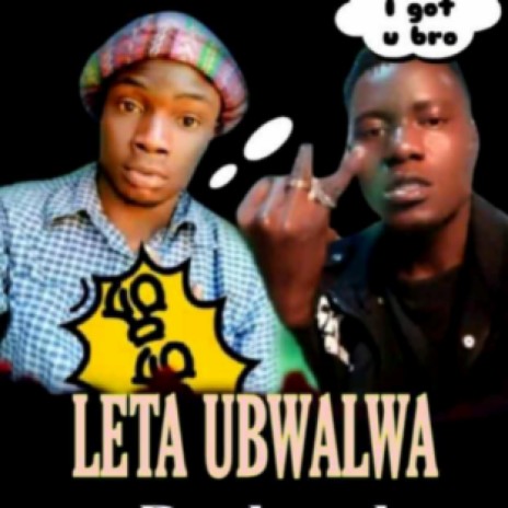 Leta ubwalwa  | Boomplay Music