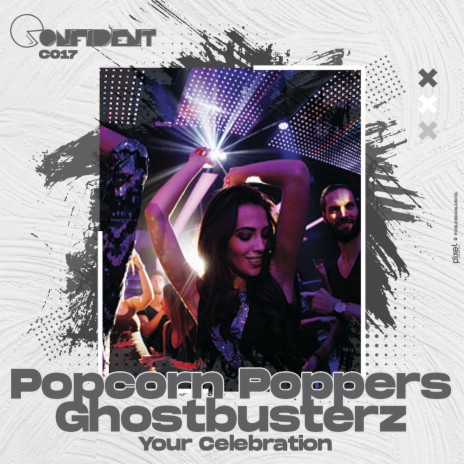 Your Celebration (Original Mix) ft. Ghostbusterz | Boomplay Music