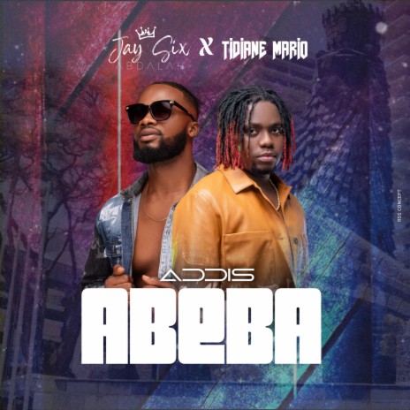 Addis Abeba ft. Tidiane Mario | Boomplay Music