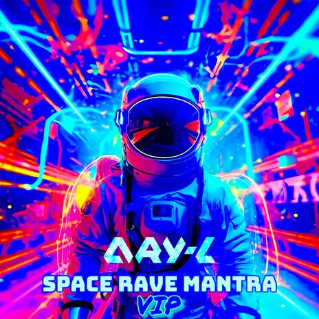 Space Rave Mantra (VIP) | Boomplay Music