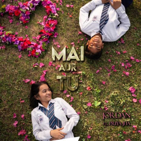 Main Aur Tu ft. Priya Jha | Boomplay Music