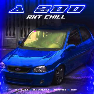 A 200 - RKT CHILL