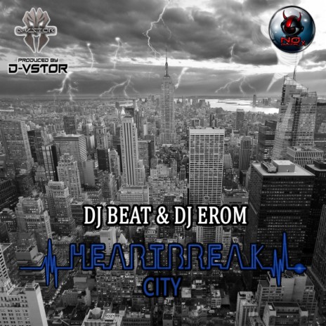 Heartbreak city (Original Mix) ft. DJ EROM | Boomplay Music