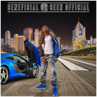 Beneficial Or Been Official | Boomplay Music