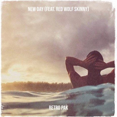 New Day ft. Red Wolf Skinny | Boomplay Music