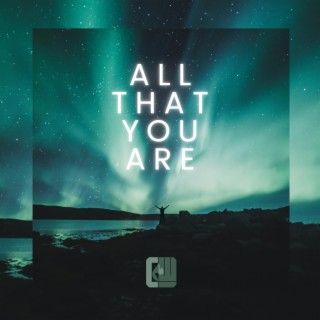 All That You Are