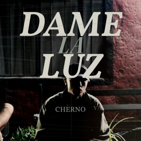 Dame La Luz | Boomplay Music