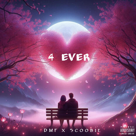 4 Ever ft. Scoobie | Boomplay Music