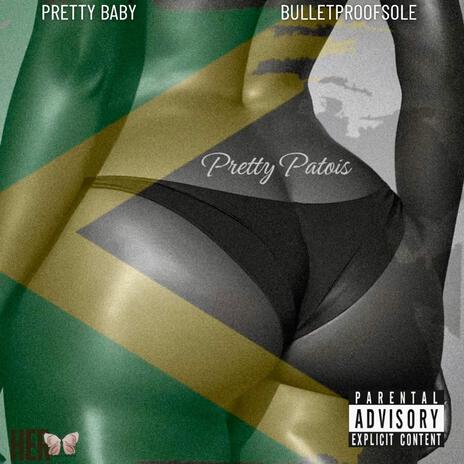 Pretty Patois | Boomplay Music