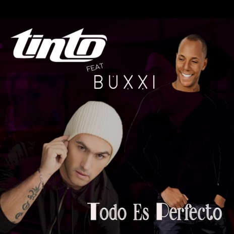 Todo Es Perfecto ft. Buxxi | Boomplay Music