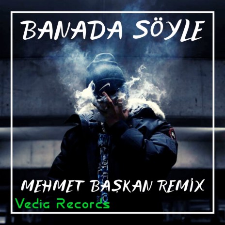 Banada Söyle (Remix) | Boomplay Music