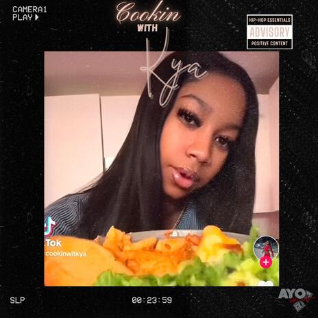 Cookin W Kya | Boomplay Music